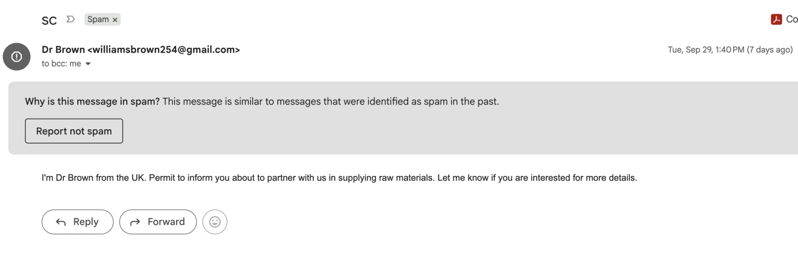 Attacking email screenshot: subject sc, from Dr Brown at a Gmail address, blind-copied and filed in Gmail's Spam folder, inviting the recipient to partner in supplying raw materials