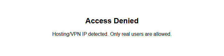 The Download Documents link in the sandbox: a blank white page reading Access Denied, Hosting/VPN IP detected. Only real users are allowed.